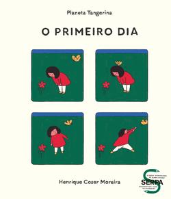 O primeiro dia
