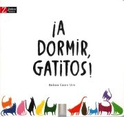 ¡A DORMIR, GATITOS!