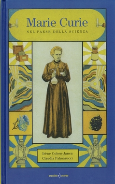 Marie Curie. Nel paese della scienza